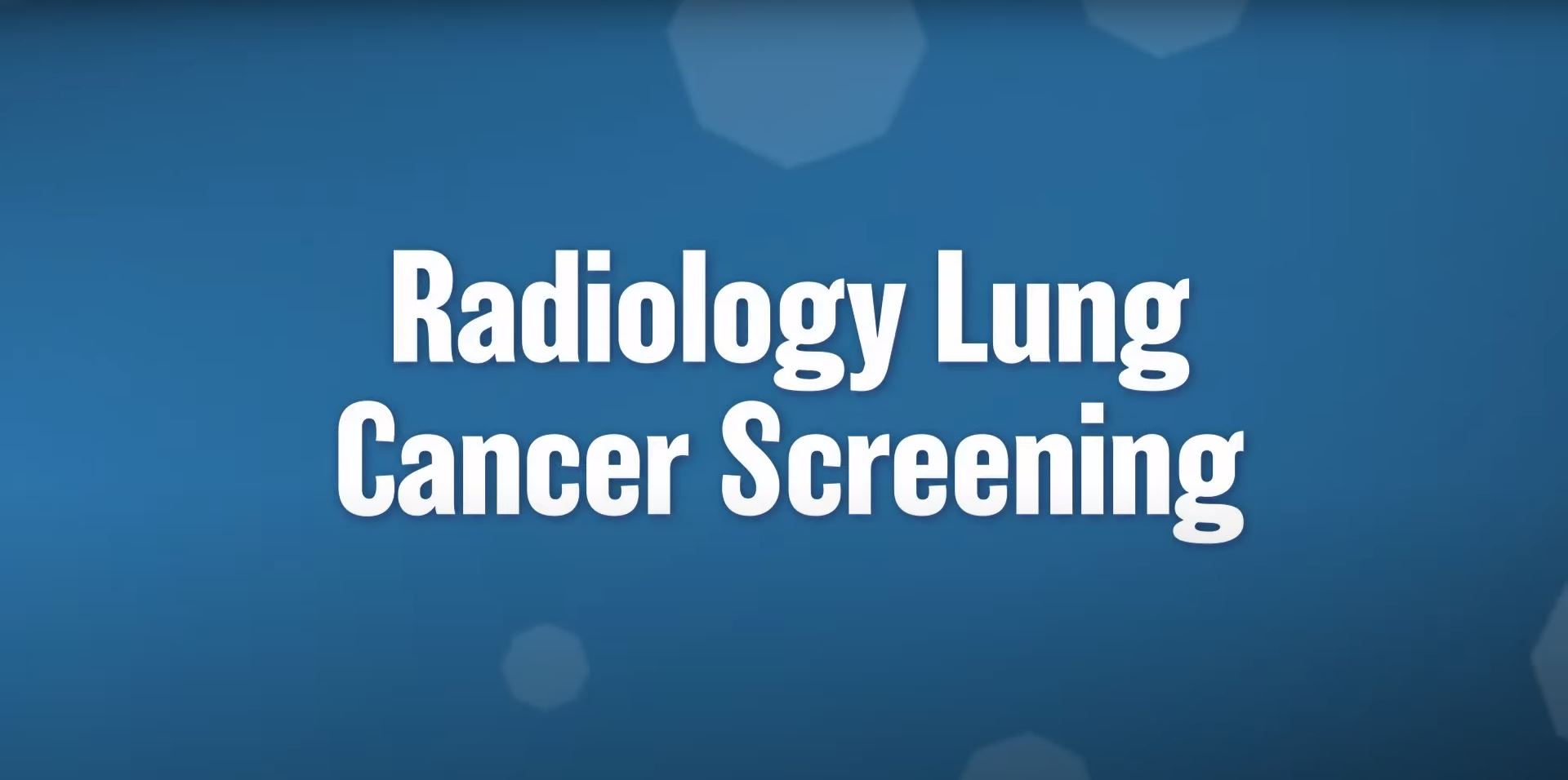 Radiology Lung Cancer Screening